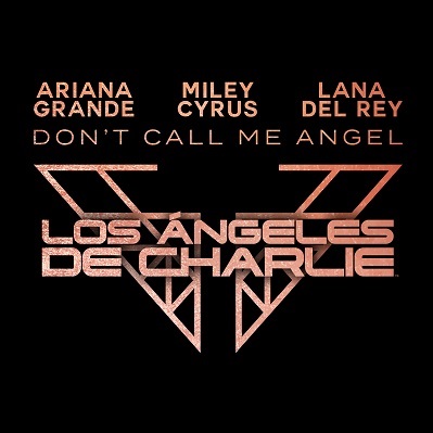 'Don't Call Me Angel', canción oficial de 'Los Ángeles de Charlie'