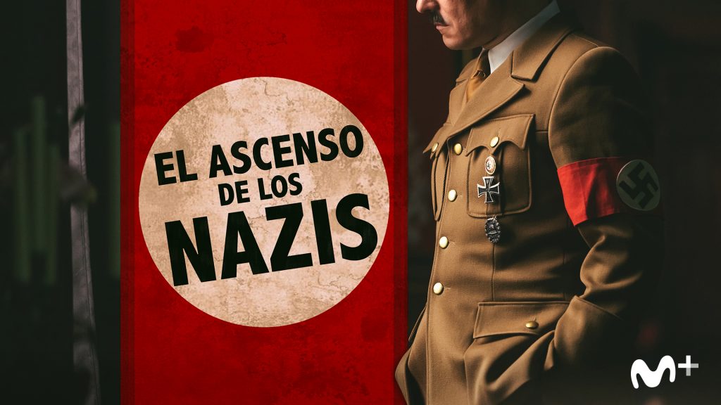 'El ascenso de los nazis', estreno el lunes 17 de febrero a las 22:00h en #0 de Movistar+