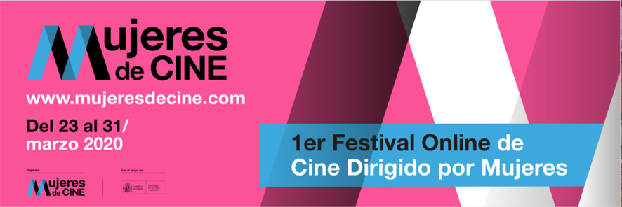 Mujeres de Cine anuncia el primer Festival Online de cine dirigido por mujeres,  del 23 al 31 de marzo de 2020