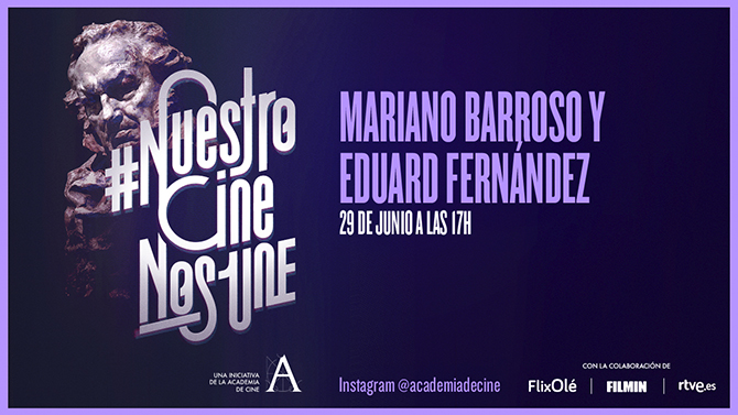 Mariano Barroso y Eduard Fernández en #NuestroCineNosUne