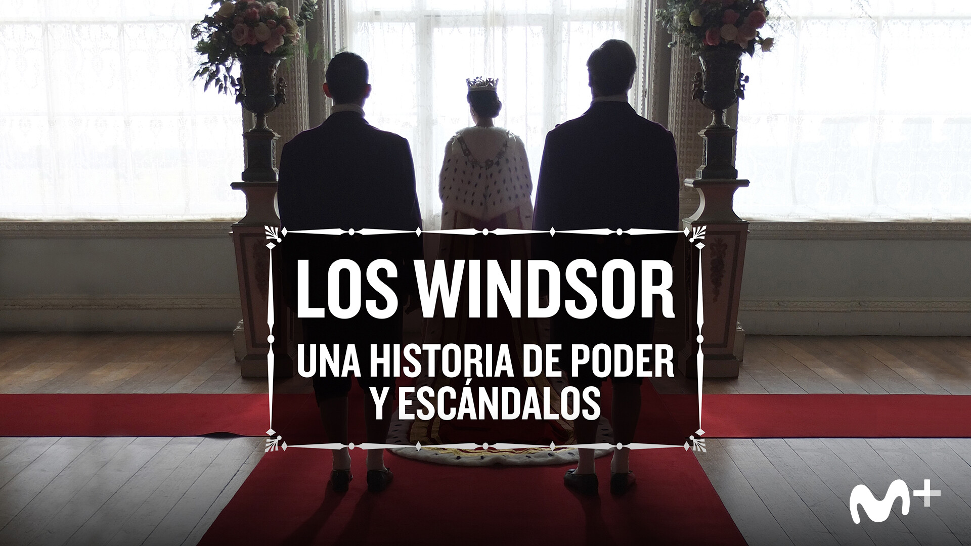 'Los Windsor: una historia de poder y escándalos', se estrena el 7 de julio en #0 de Movistar +