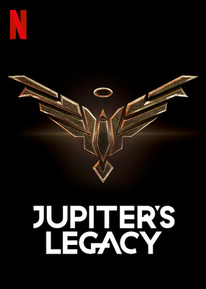 'Jupiter’s Legacy' se estrena el 7 de mayo solo en Netflix