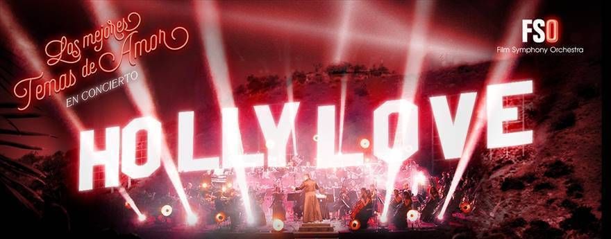 Film Symphony Orchestra celebra el amor con su especial 'Hollylove'
