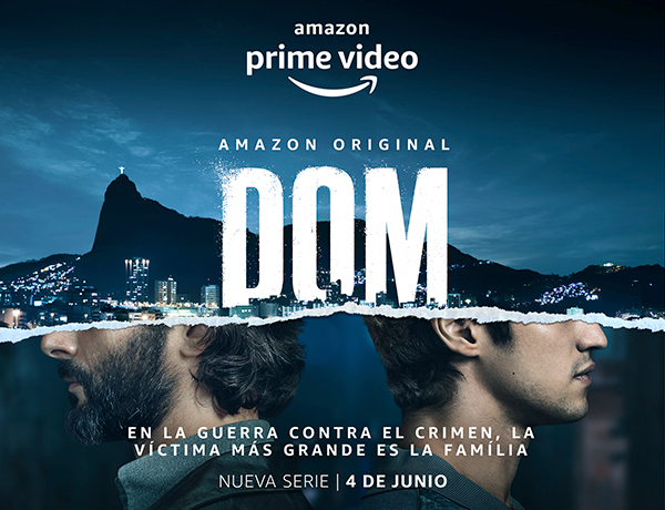 Amazon Prime Video anuncia el estreno de Dom, su nueva serie brasileña Amazon Original