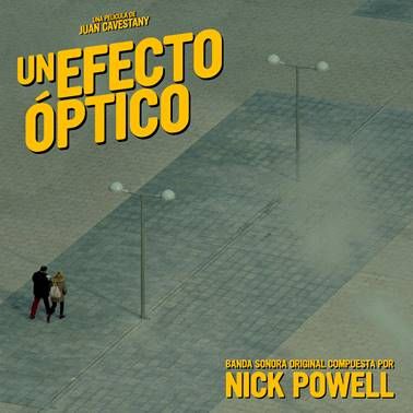 La BSO de 'Un efecto óptico', compuesta por Nick Powell, disponible en iTunes y Spotify
