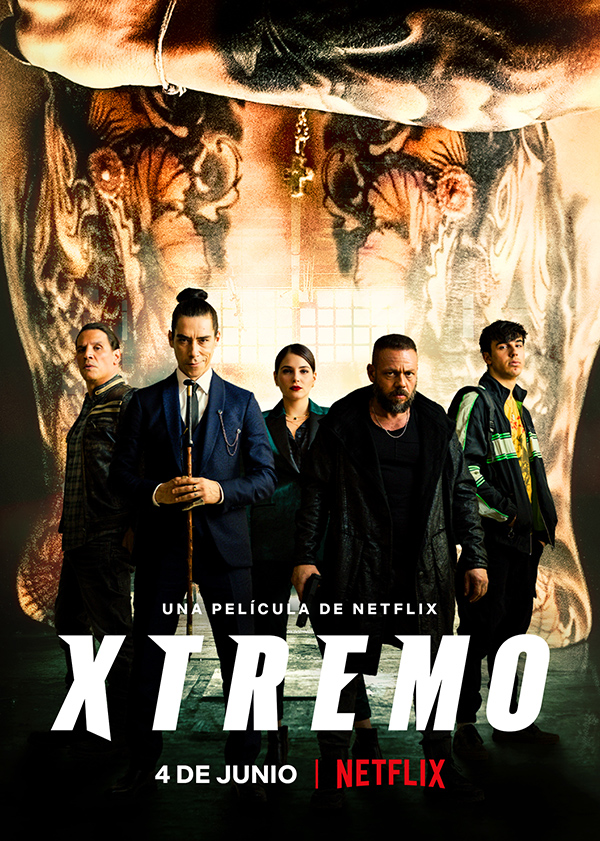 'XTREMO', 4 de junio en Netflix