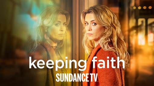 Sundance TV estrena la tercera y última temporada de ‘Keeping Faith’, thriller británico protagonizado por Eve Myles