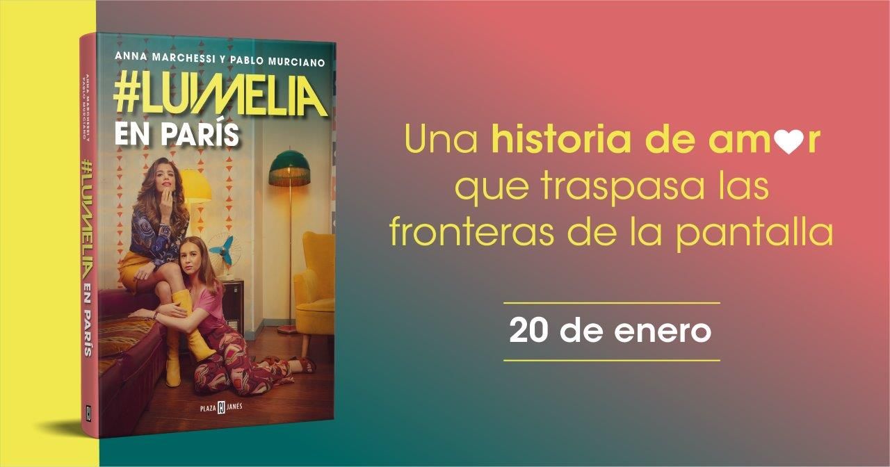 El 20 de enero se publica 'Luimelia en París', el primer libro de #Luimelia