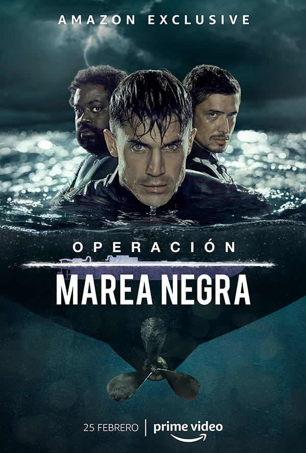 Prime Video estrenará la serie Amazon Exclusive 'Operación Marea Negra' el 25 de febrero