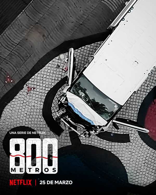 '800 Metros' se estrenará el 25 de marzo en Netflix