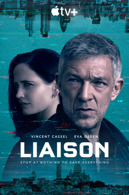 Apple TV+ presenta el tráiler de 'Liaison', la nueva serie con Vincent Cassel y Eva Green