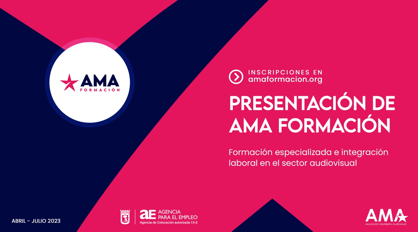 Llega AMA Formación, programa destinado a profesionales y demandantes de empleo que busquen incorporarse en los puestos más demandados de la producción audiovisual