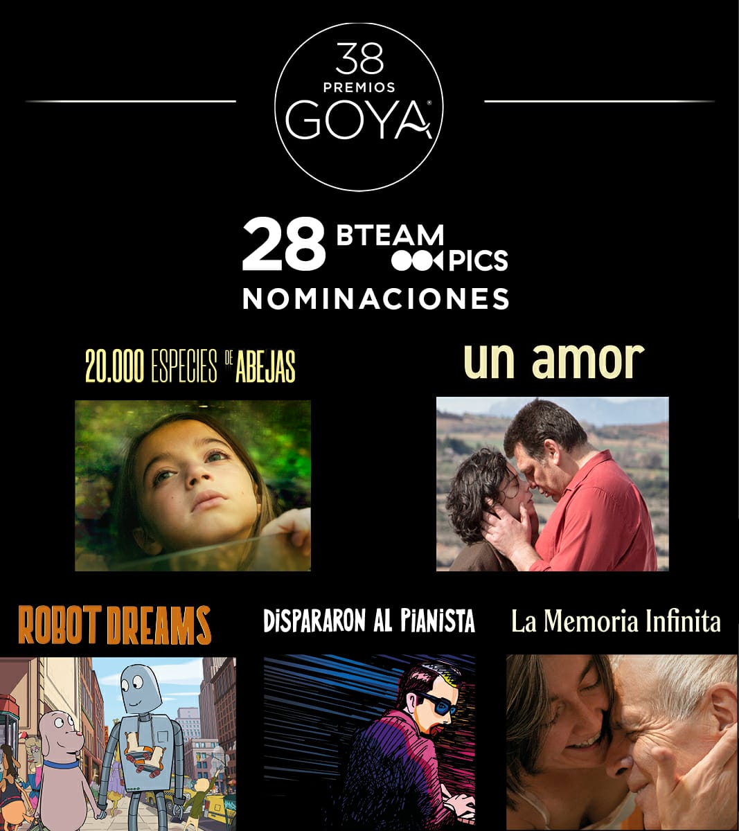 BTEAM PICTURES consigue 28 nominaciones a los Goya 2024