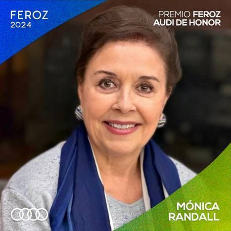 Mónica Randall, Premio Feroz Audi de Honor 2024