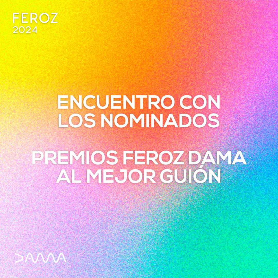 Encuentro con los nominados a los Premios Feroz DAMA al mejor guión