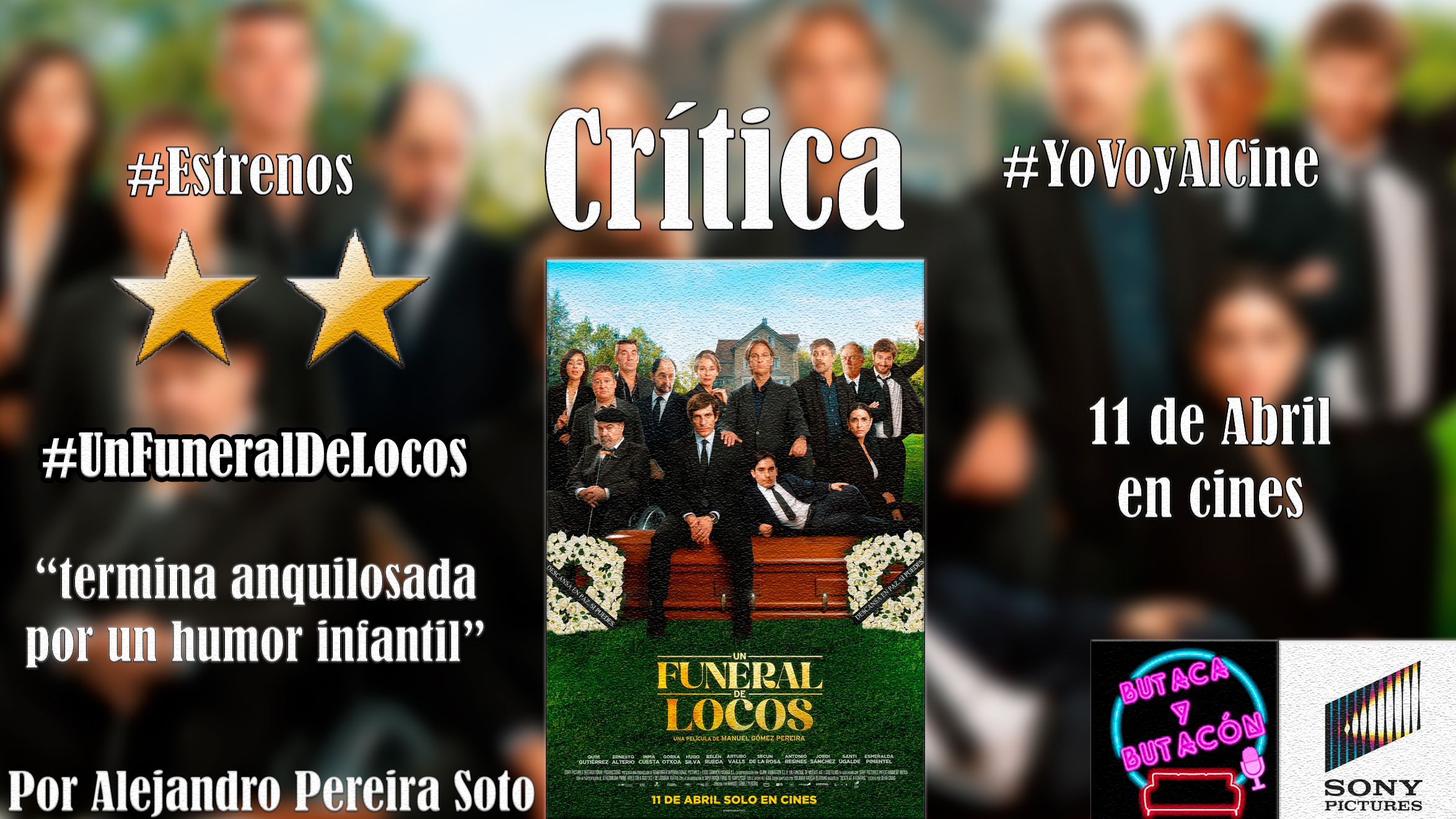 'Un Funeral de Locos': un pésame atropellado